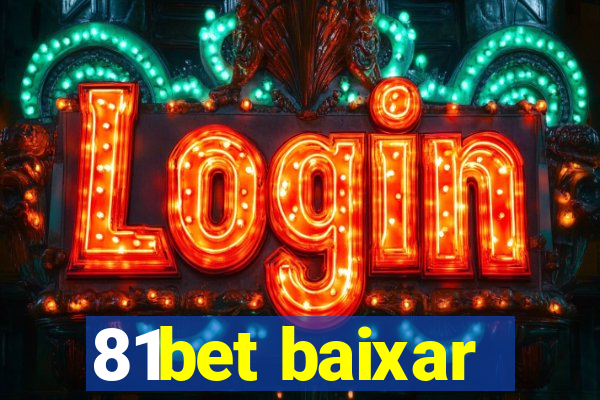 81bet baixar